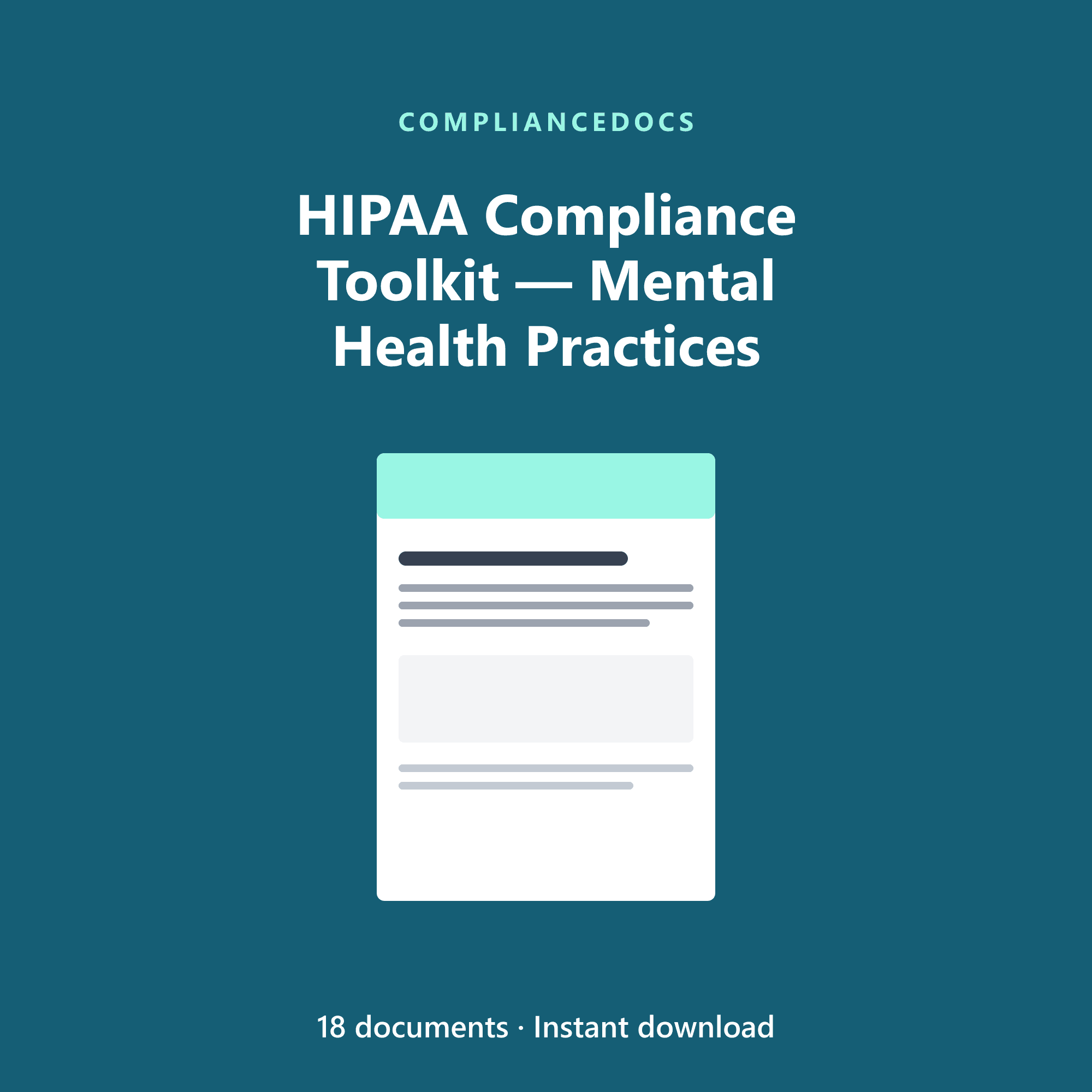 HIPAA Compliance Toolkit — Mental Health Practices — 18 editable HIPAA Security & Privacy Rules document templates in Word and Excel