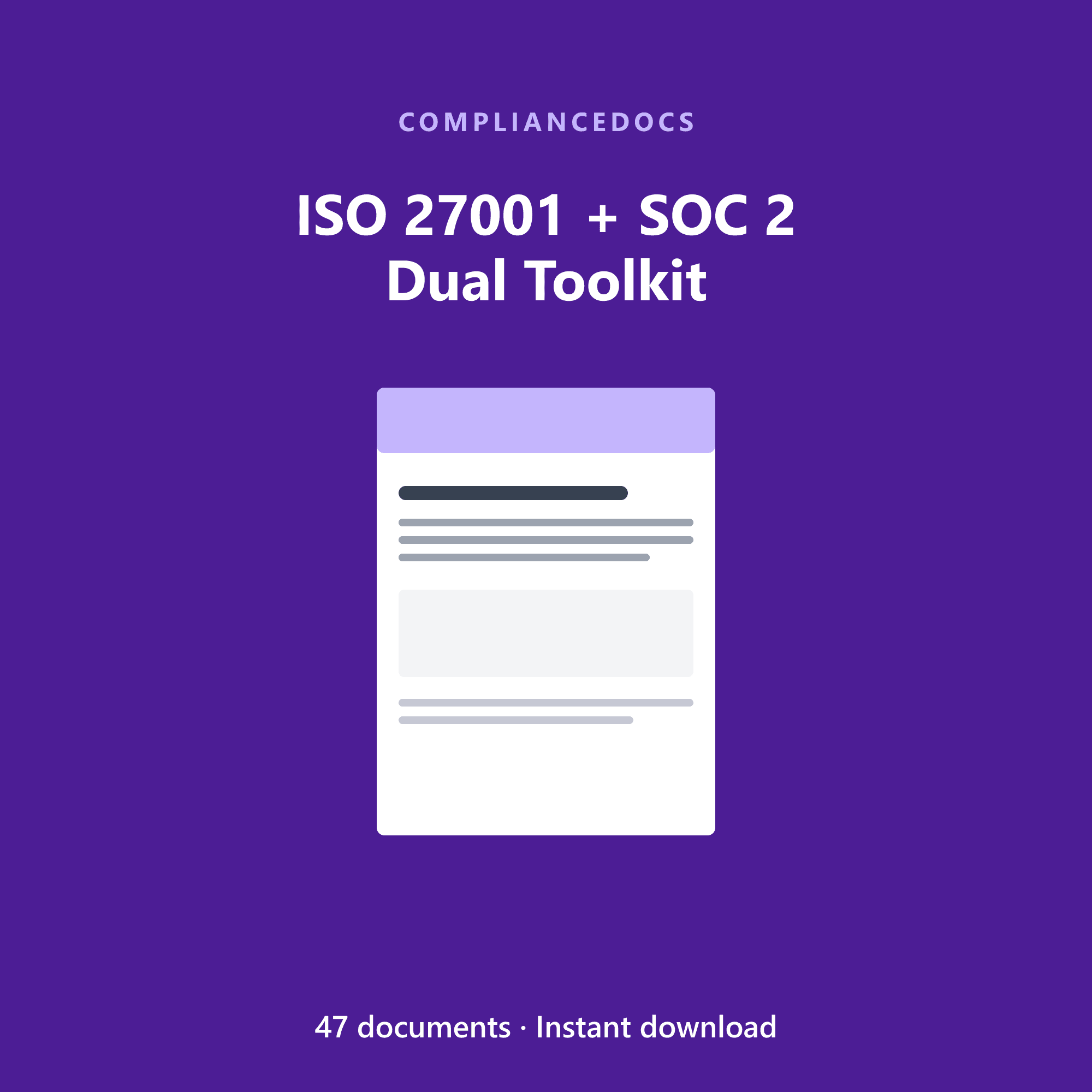 ISO 27001 + SOC 2 Dual Toolkit — 47 editable ISO 27001:2022 + SOC 2 document templates in Word and Excel