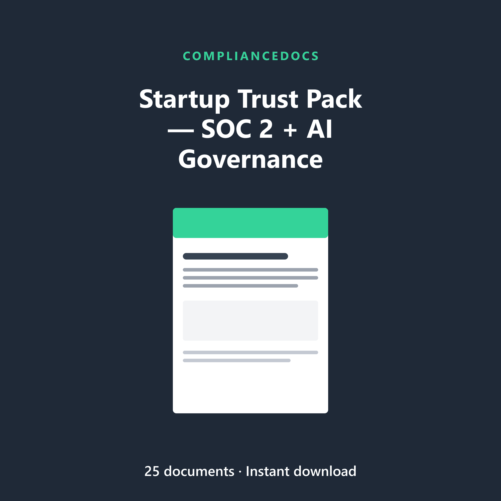 Startup Trust Pack — SOC 2 + AI Governance — 25 editable SOC 2 + AI Governance document templates in Word and Excel